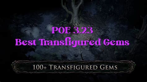 best gems to transfigure poe.